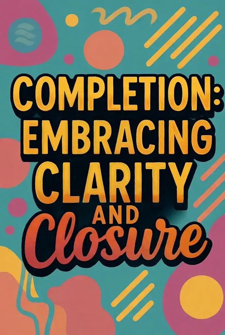 Spiritual Closure: Completion & Clarity – Episode 7 Finale