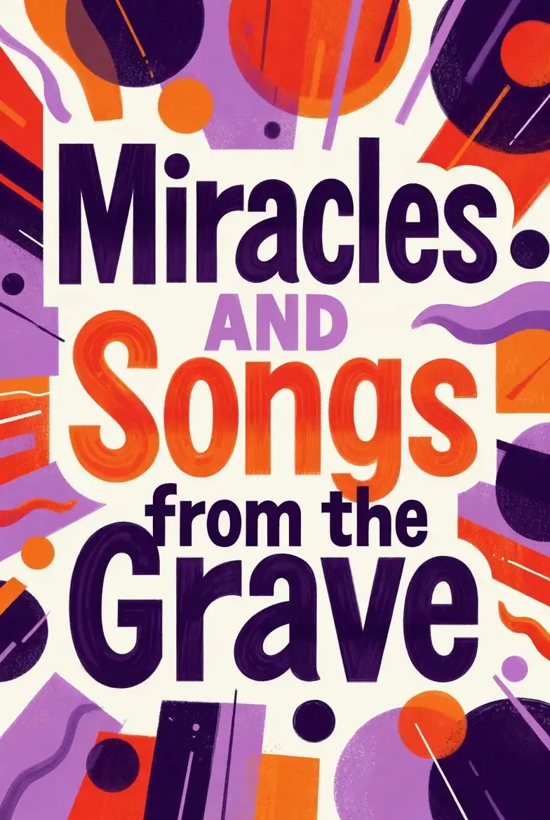 Miracles from the Grave: Season 2 Finale Songs & Resurrection | S2E7
